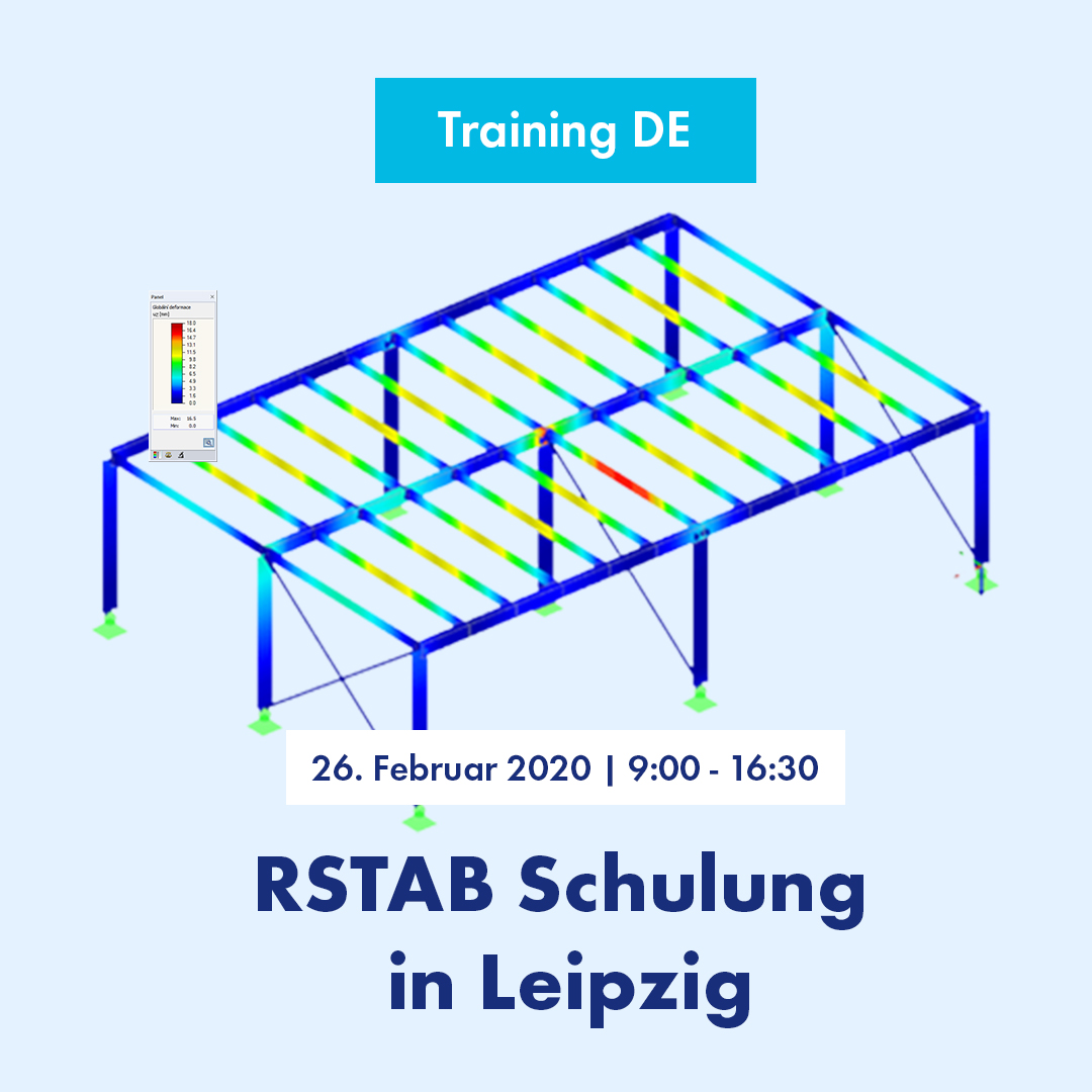 RSTAB-Schulung: Basisschulung zum Stabwerksprogramm RSTAB 
26. Februar 2020