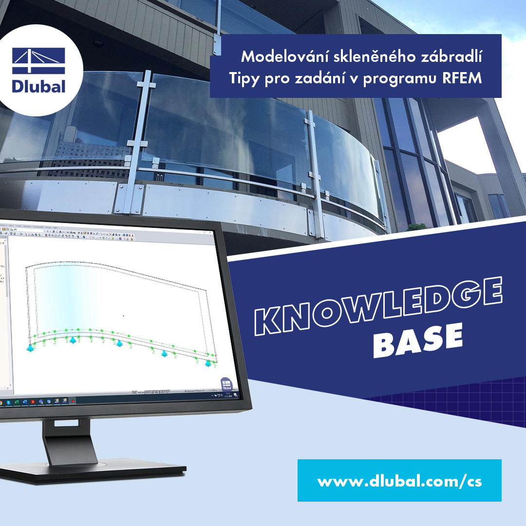 Modelování skleněného zábradlí\n Doporučení pro zadání v programu RFEM