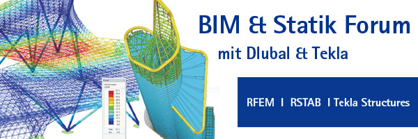 BIM und Statik Forum mit Dlubal und Tekla