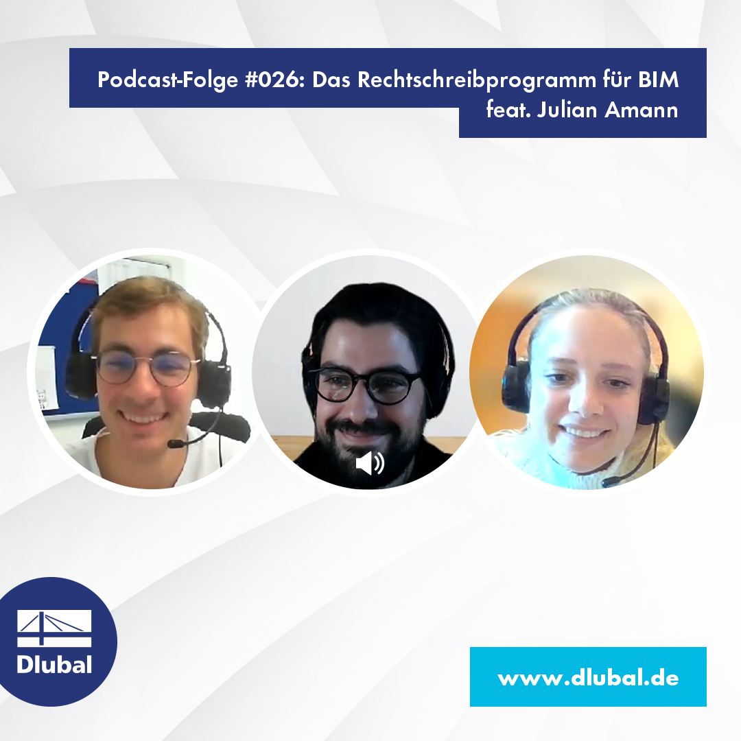 Podcast-Folge #026: Das Rechtschreibprogramm für BIM feat. Julian Amann