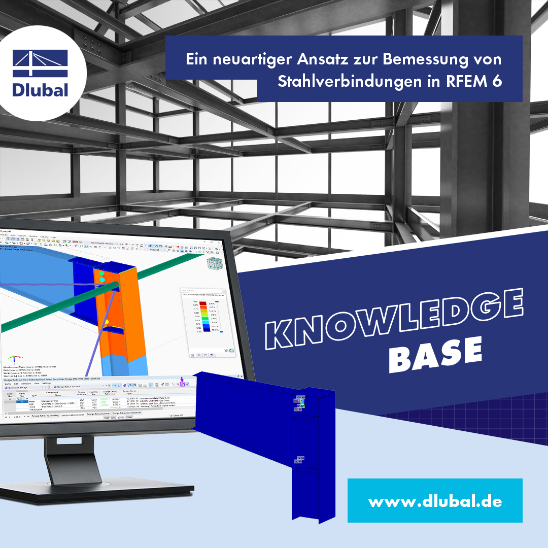 Ein neuartiger Ansatz zur Bemessung von Stahlverbindungen in RFEM 6