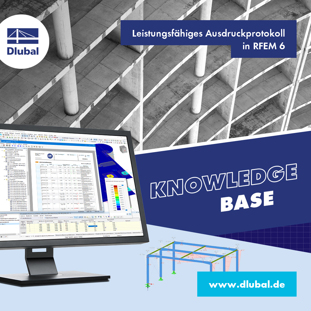 Leistungsfähiges Ausdruckprotokoll \n in RFEM 6