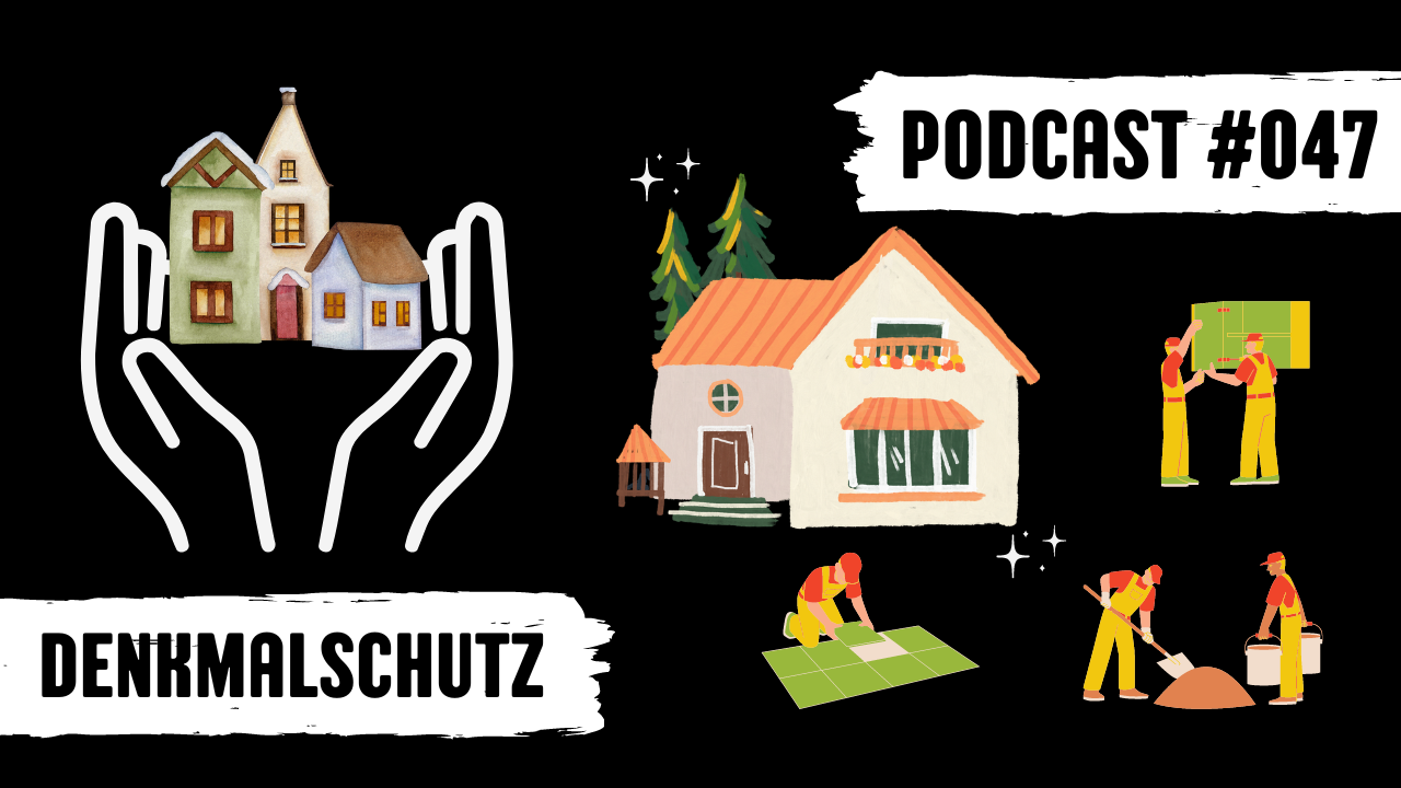 Titelbild Podcast #047 Denkmalschutz