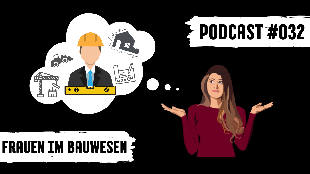 Titelbild Podcast #032 Frauen im Bauwesen