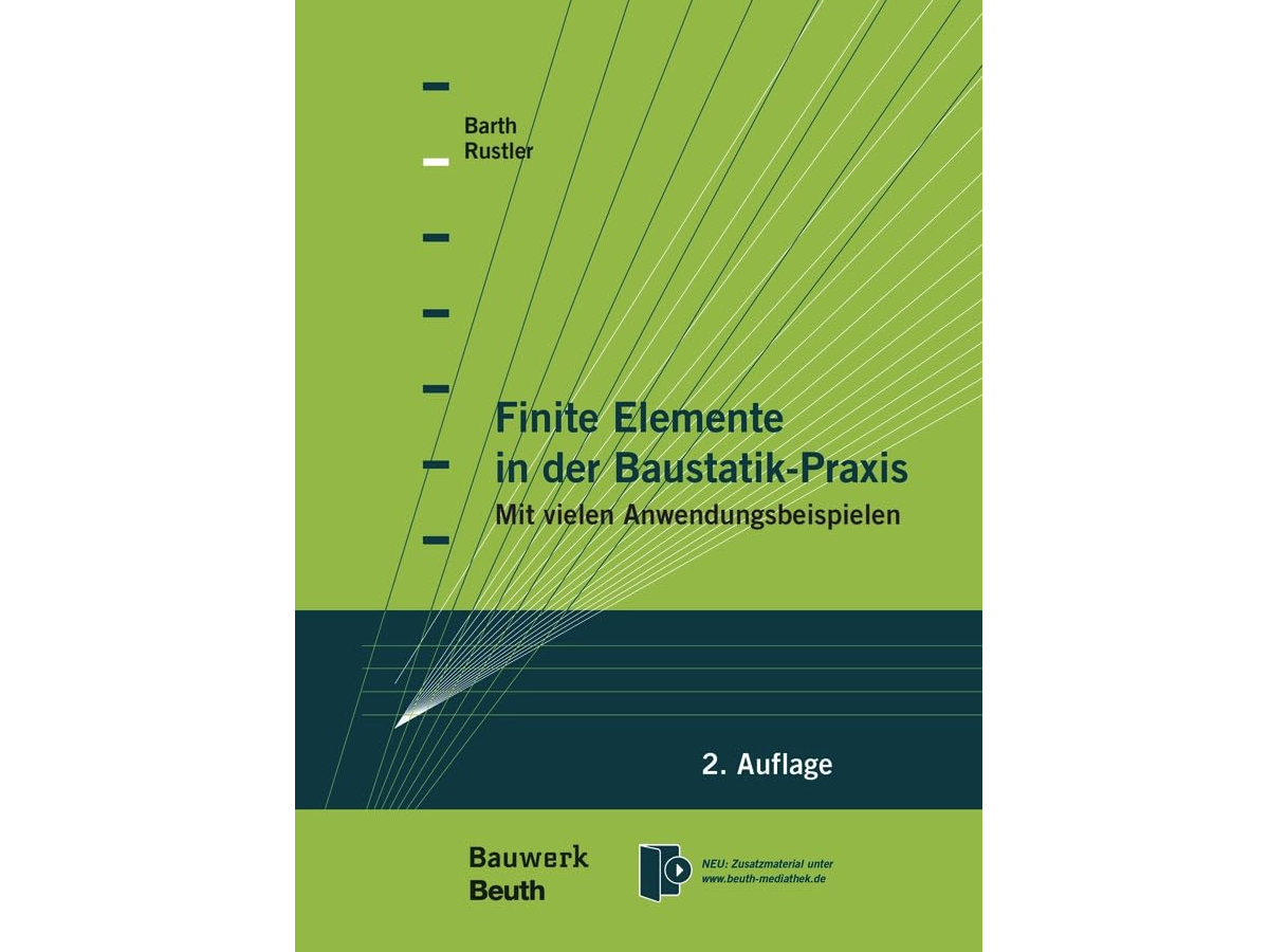 Finite-Elemente in der Baustatik-Praxis