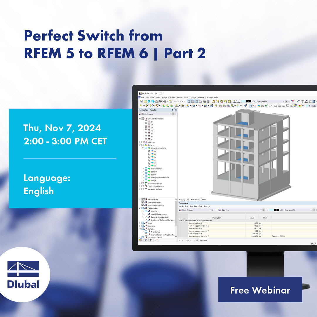 So gelingt Ihnen der perfekte Wechsel \n von RFEM 5 zu RFEM 6 | Teil 2