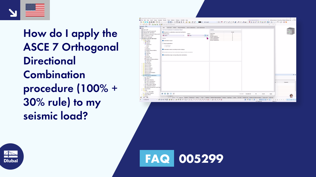 FAQ 005299 | Wie wende ich das Verfahren zur orthogonalen Richtungsüberlagerung nach ASCE 7 (100% + 30% Regel) auf meine seismische Belastung an?