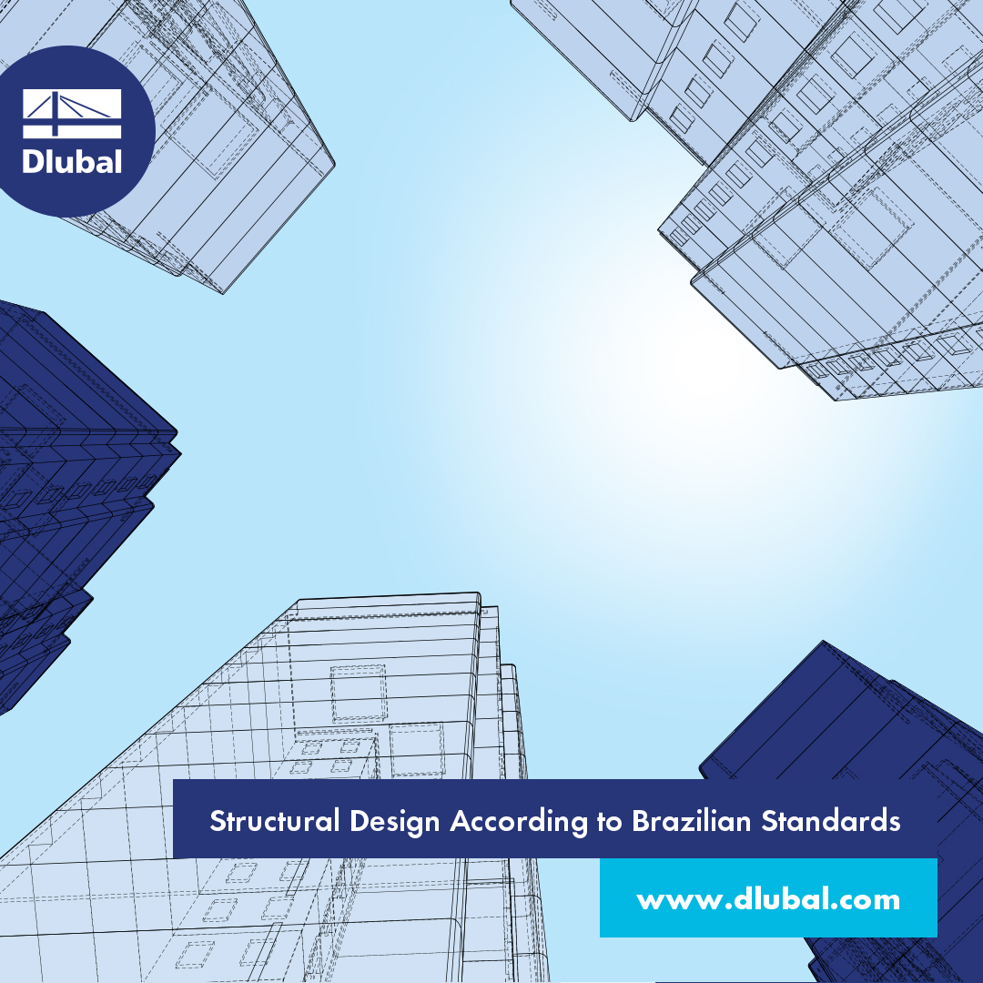 Structural Design According to Brazilian Standards