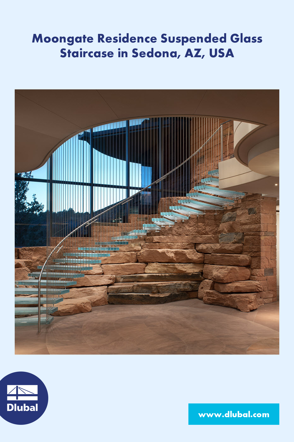 Moongate Residence Suspended Glass Staircase in Sedona, AZ, USA