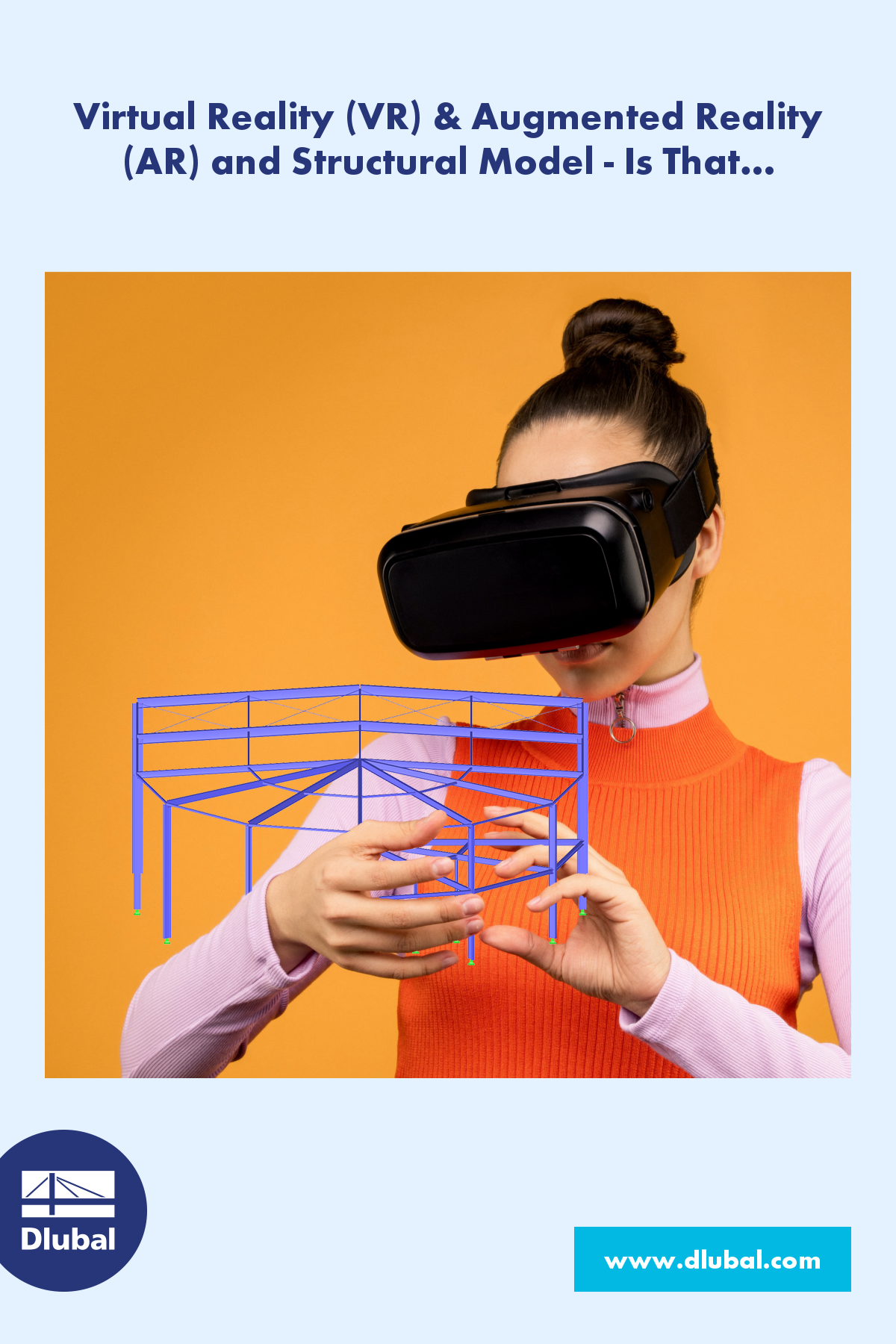 Virtual Reality (VR) & Augmented Reality (AR) and Structural Model - is that Possible?