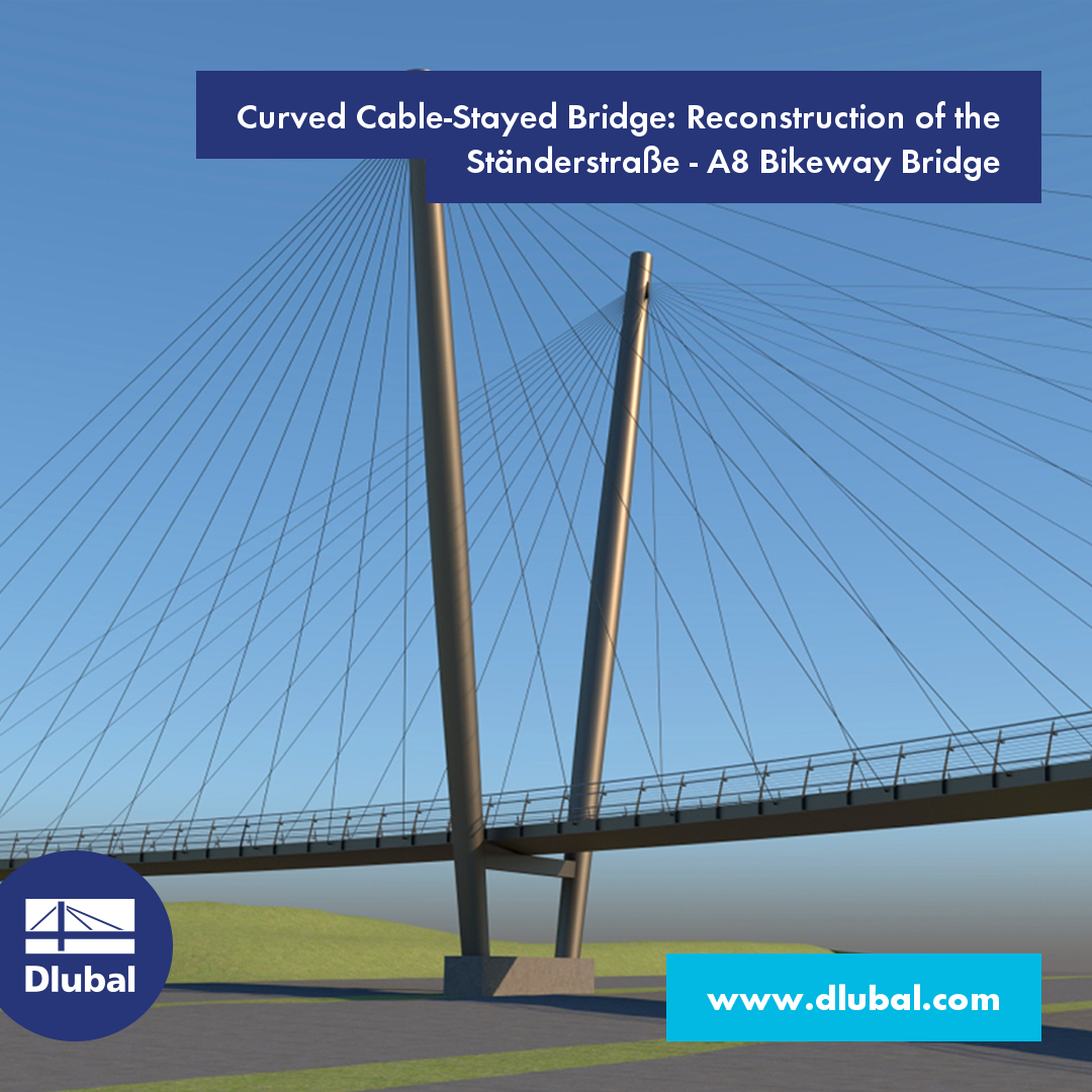 Curved Cable-Stayed Bridge: Reconstruction of the Ständerstraße - A8 Bikeway Bridge