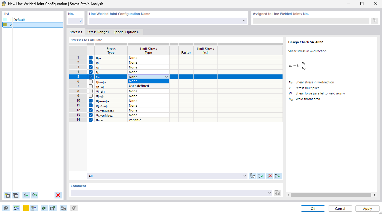 Dialog Box "Line Welded Joint Configuration": Specifying Stresses to Calculate