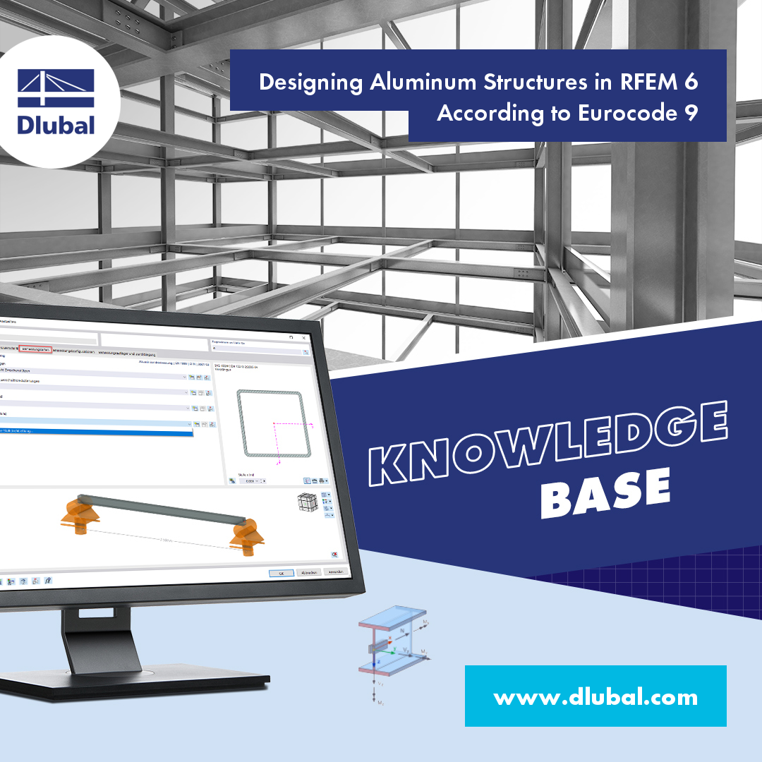 Designing Aluminum Structures in RFEM 6 According to Eurocode 9