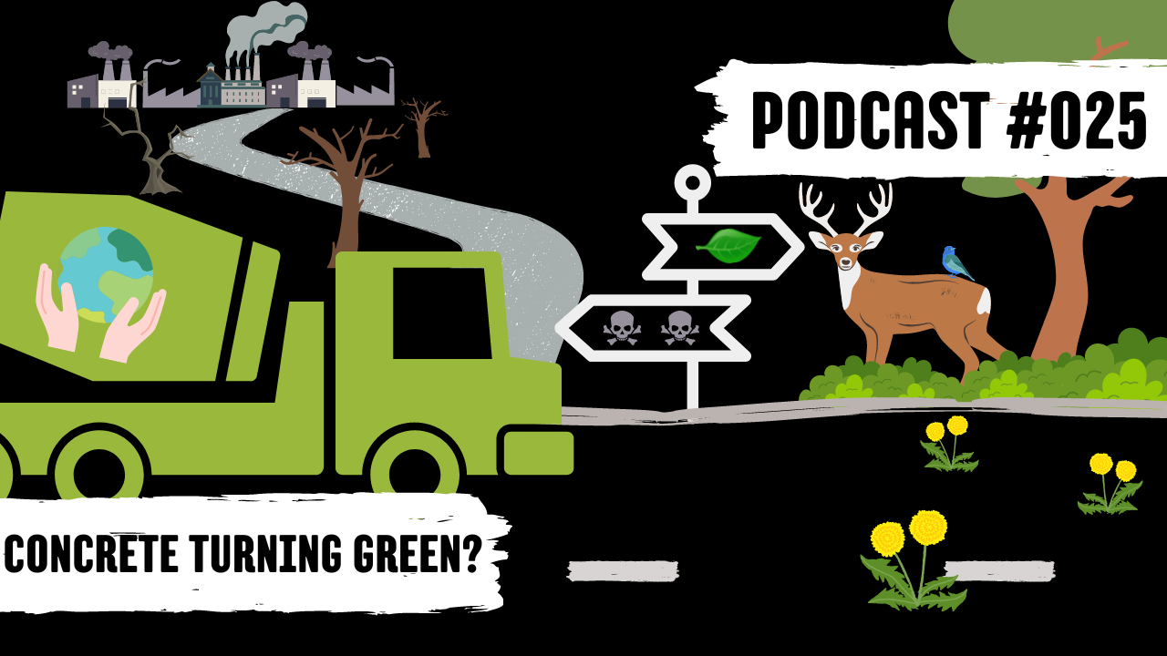 Podcast #025 Sustainable Concrete