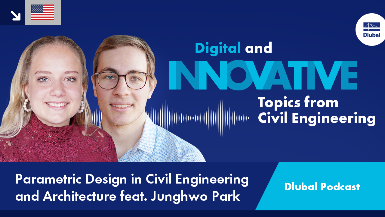 Dlubal Podcast | Parametric Design in Civil Engineering and Architecture feat. Junghwo Park