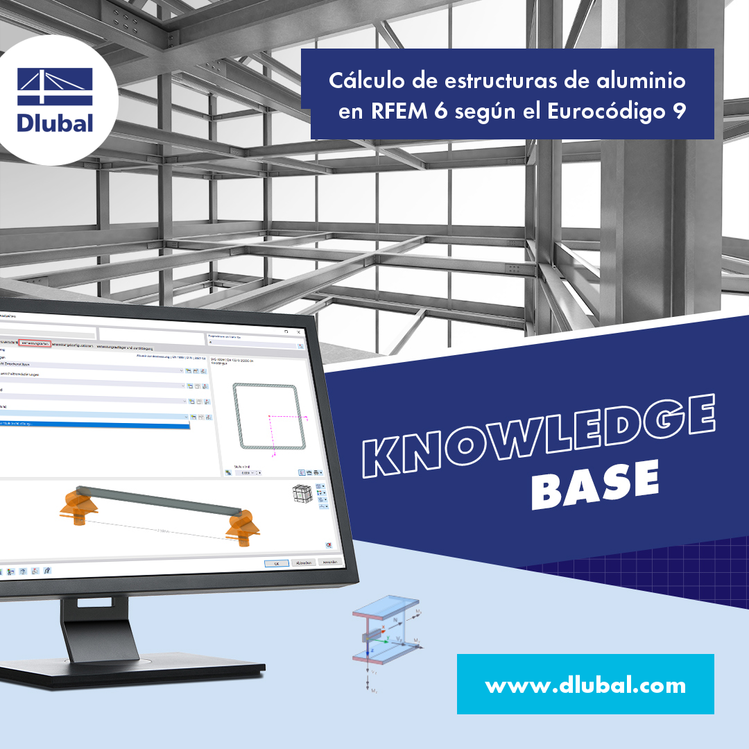 Cálculo de estructuras de aluminio \n en RFEM 6 según el Eurocódigo 9