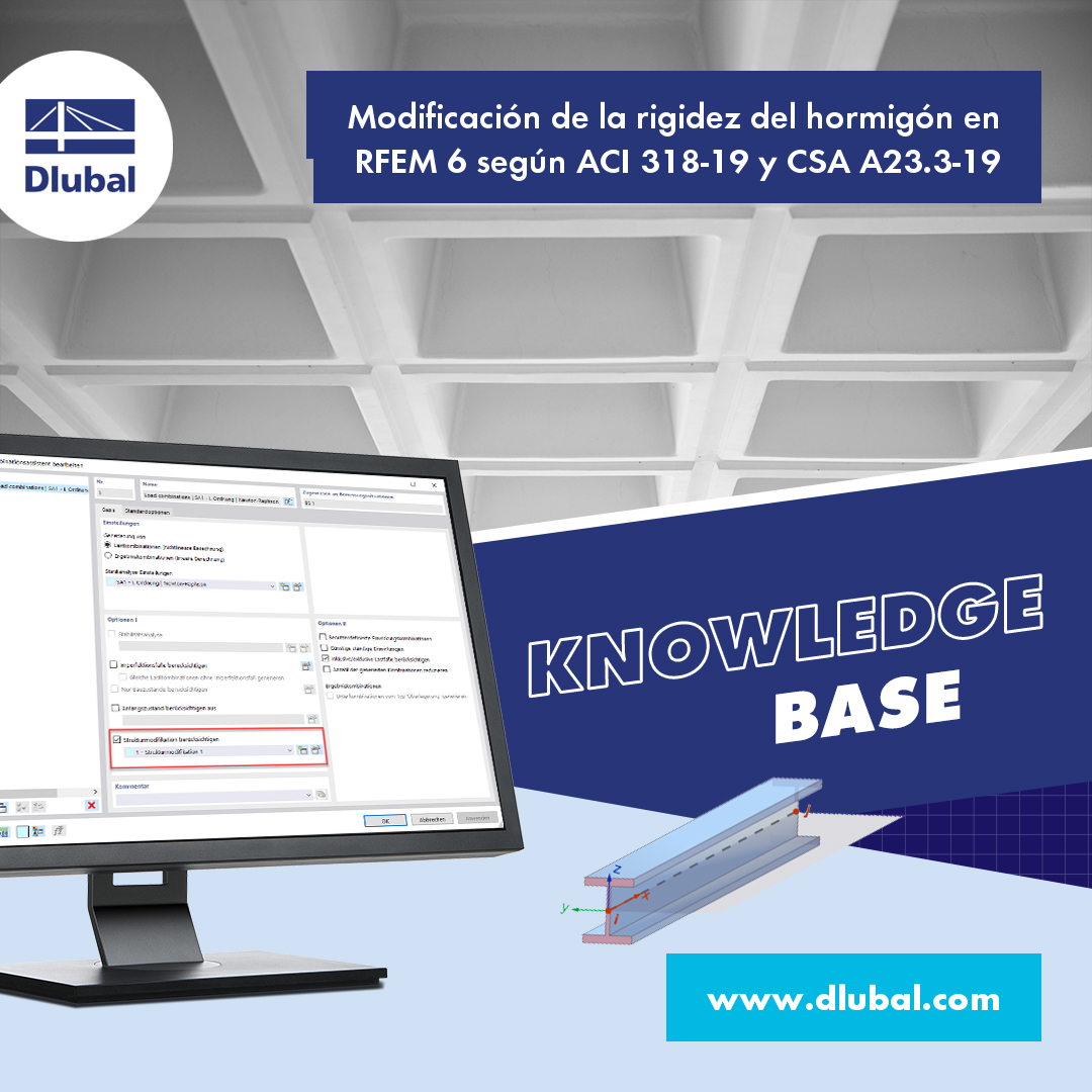 Modificación de la rigidez del hormigón en RFEM 6 según ACI 318-19 y CSA A23.3-19