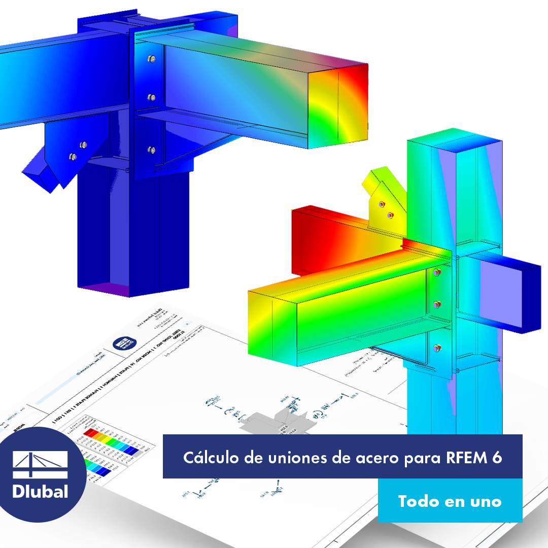 Cálculo de uniones de acero para RFEM 6