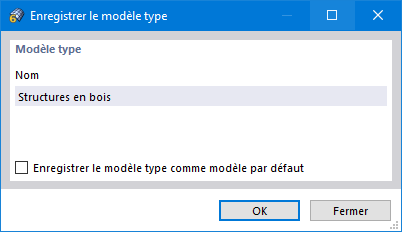 Enregistrer le modèle type