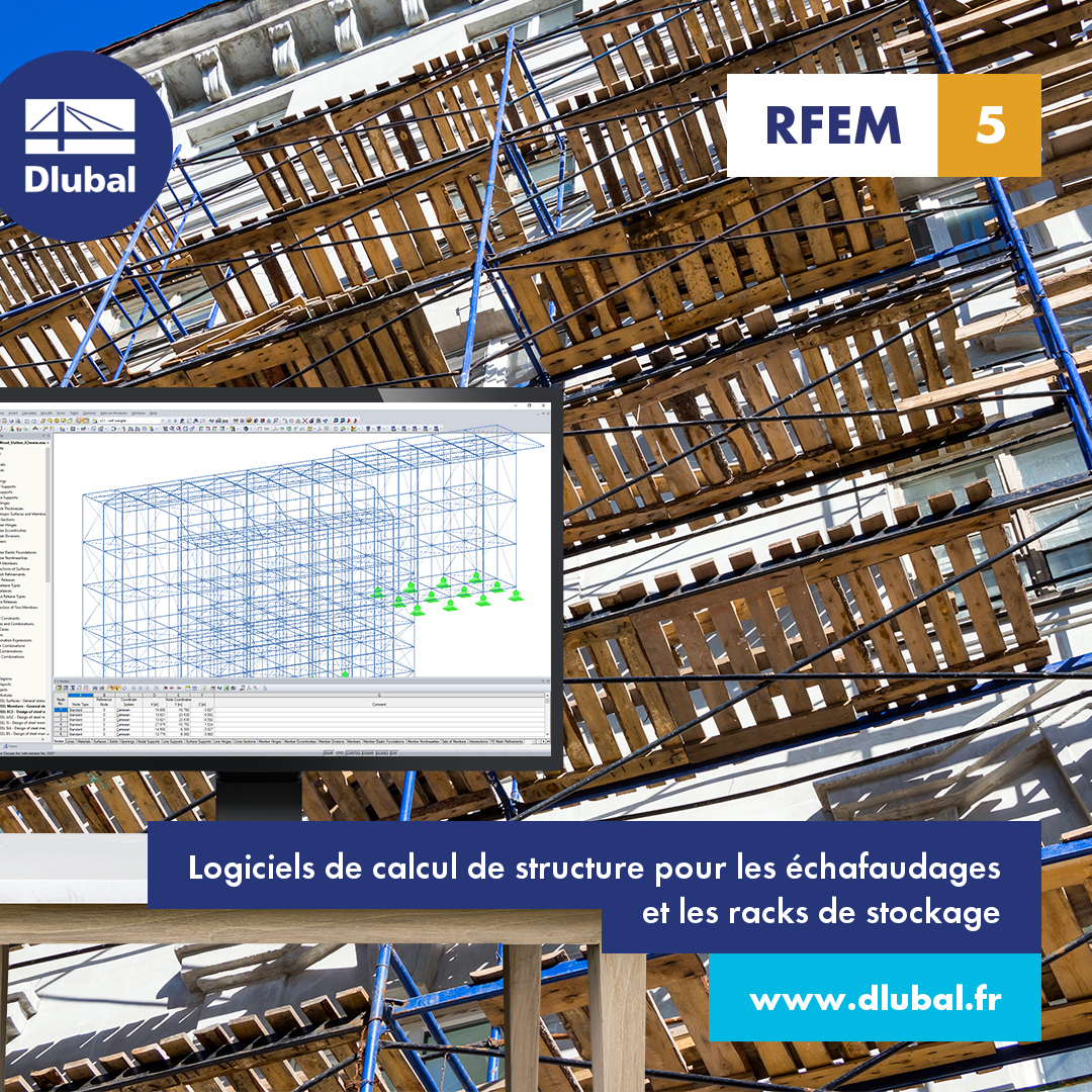 Logiciels de calcul de structure pour les échafaudages et les racks de stockage