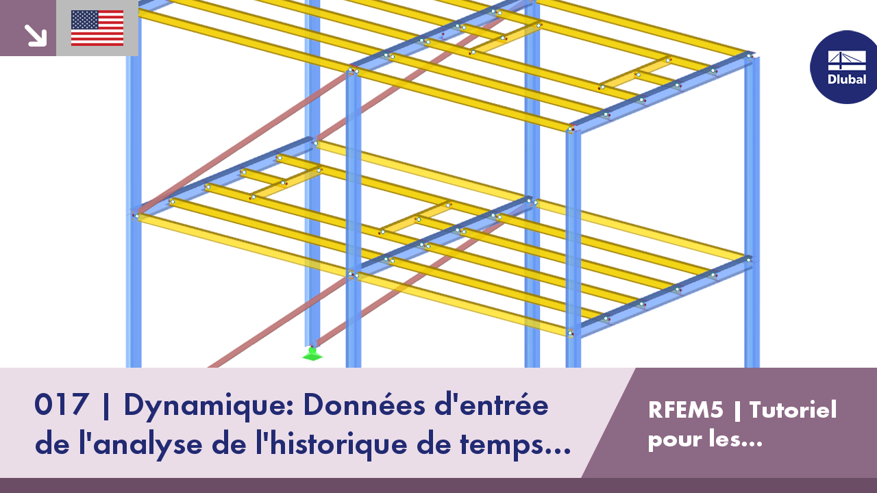 Tutoriel RFEM 5 pour les étudiants | 017 Dynamique : Analyse linéaire de l'historique de temps | Données d'entrée