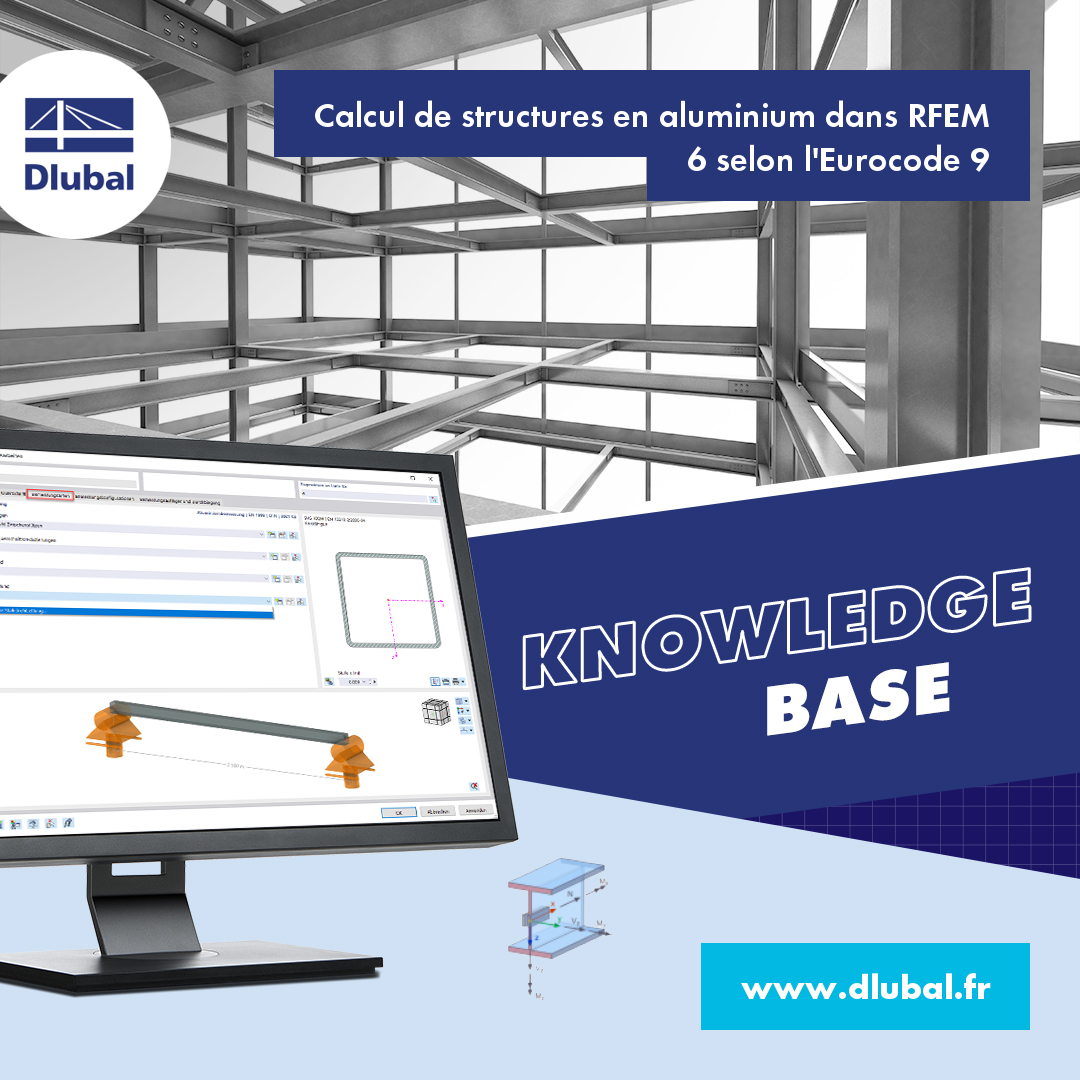 Calcul de structures en aluminium dans RFEM 6 selon l'Eurocode 9