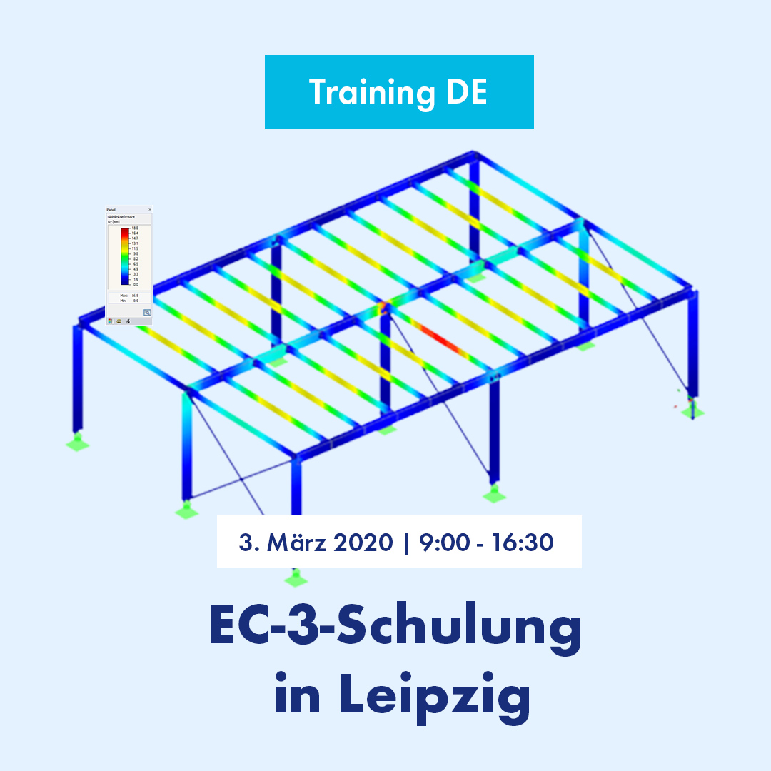 EC-3-Schulung: Schulung zur Stahlbau-Bemessung - Praxisbeispiele nach DIN EN 1993-1-1 
3. März 2020