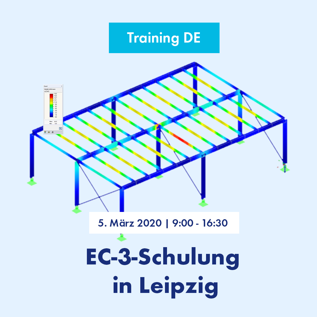 EC-3-Schulung: Schulung zur Stahlbau-Bemessung - Praxisbeispiele nach DIN EN 1993-1-1 
5. März 2020