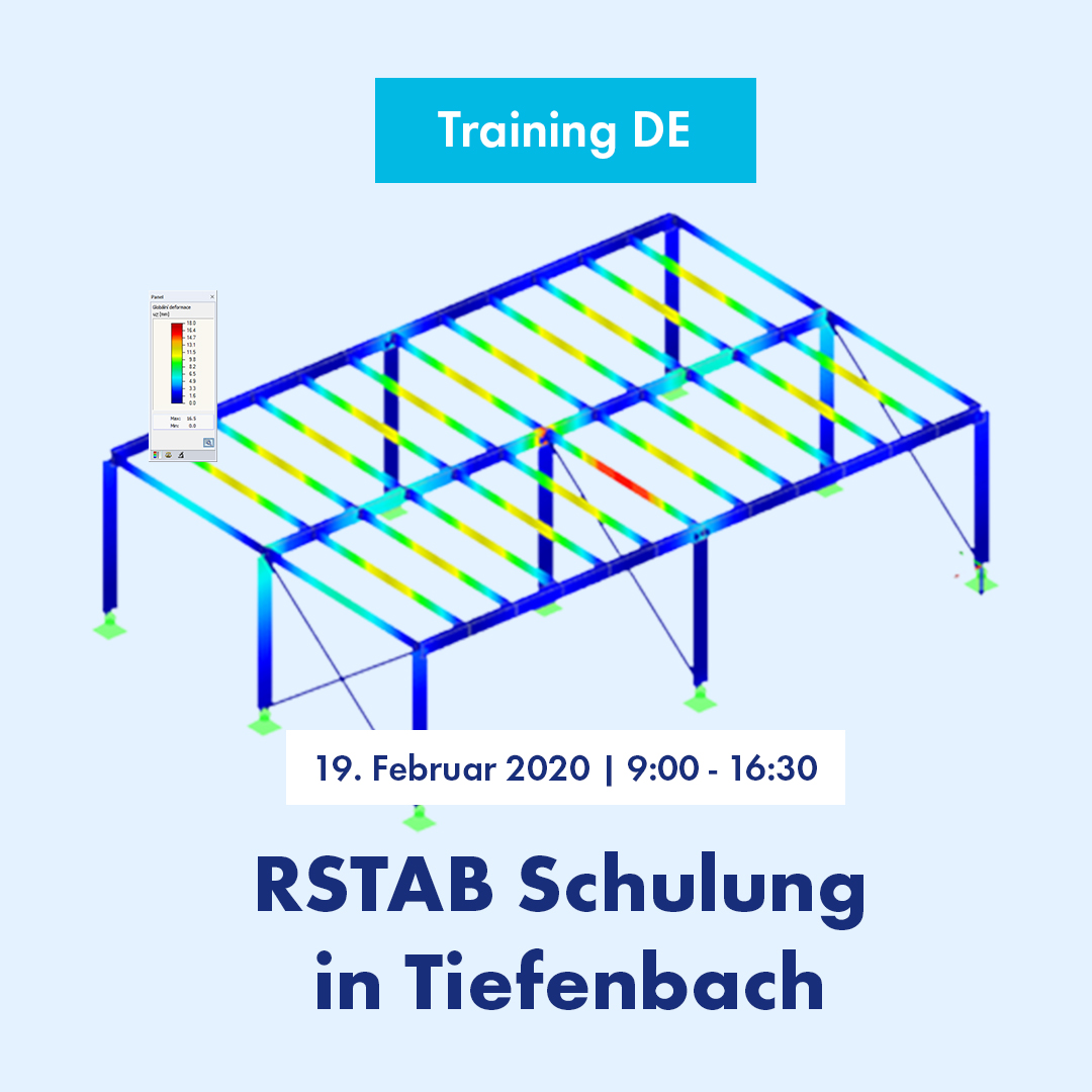 RSTAB-Schulung: Basisschulung zum Stabwerksprogramm RSTAB 
19. Februar 2020