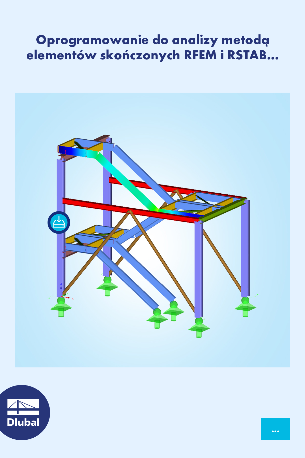 Oprogramowanie do analizy metodą elementów skończonych RFEM i RSTAB\n Modele do analizy statyczno-wytrzymałościowej do pobrania