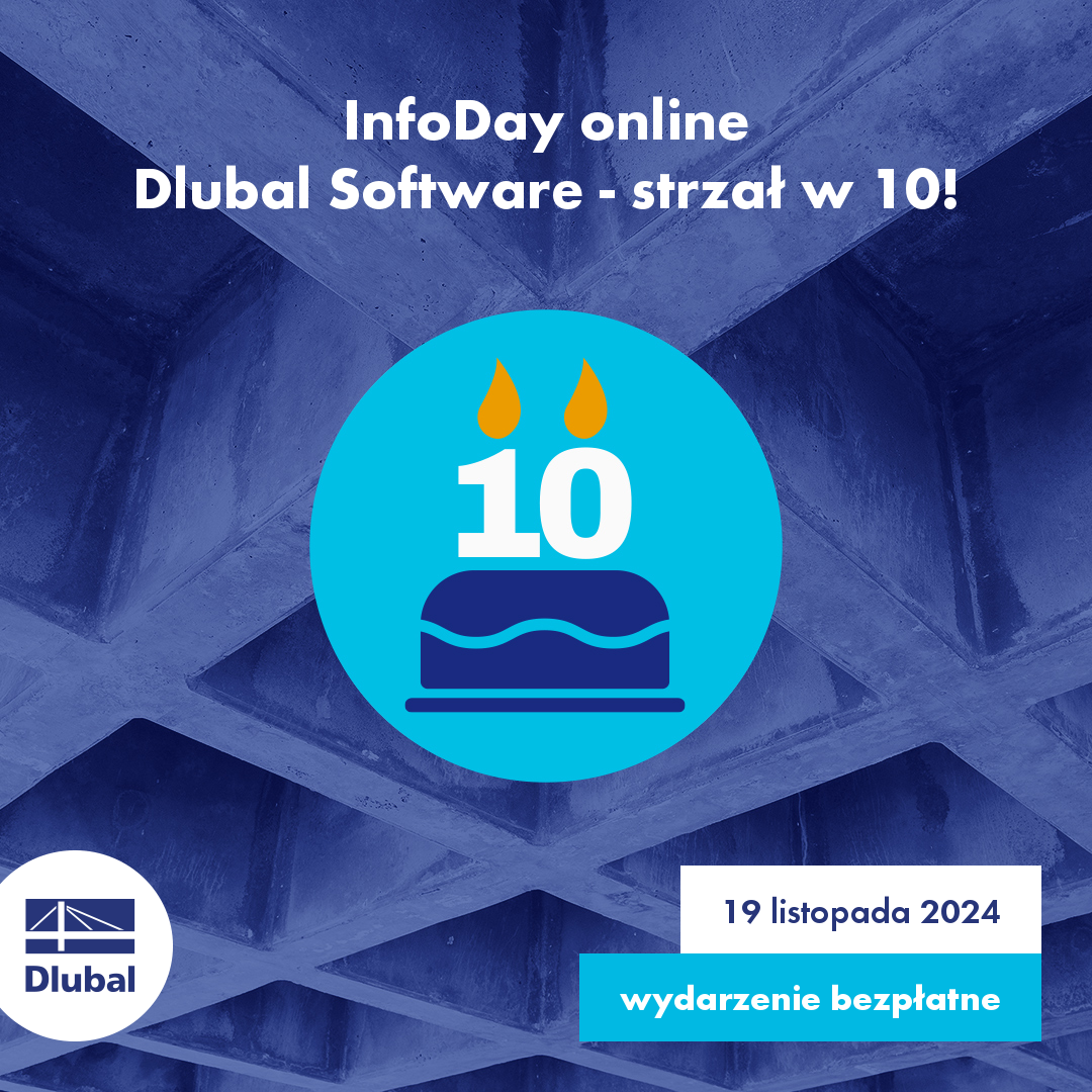 InfoDay online
Dlubal Software - strzał w 10!