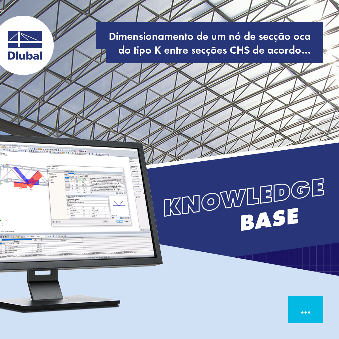 Dimensionamento de um nó de secção oca do tipo K entre secções CHS de acordo com EN 1993-1-8