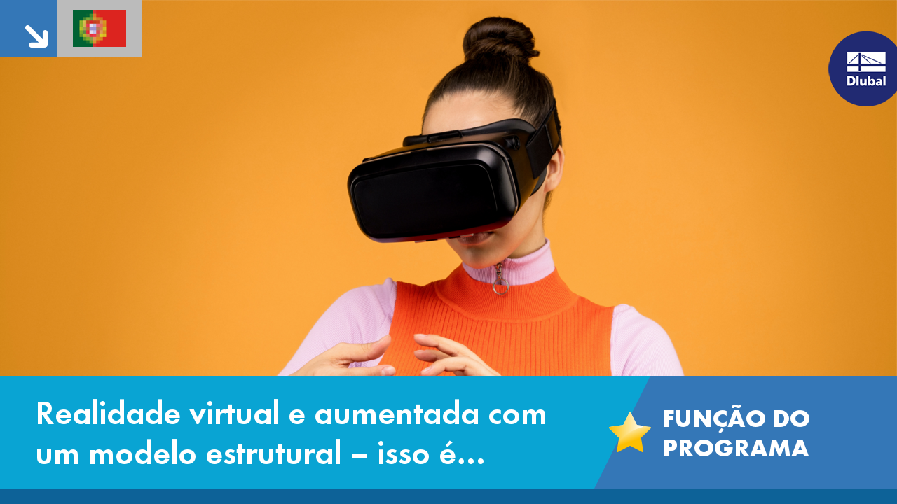 Vídeo: Realidade virtual (RV) e realidade aumentada (RA) com um modelo estrutural – isso é possível?